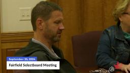 Navigate to Fairfield Selectboard Meeting | 09/23/2024