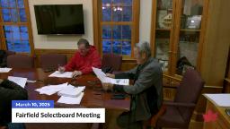 Navigate to Fairfield Selectboard Meeting | 03/10/2025