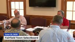 Navigate to Fairfield Selectboard 6/23