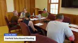 Navigate to Fairfield Selectboard Meeting | 07/28/2025