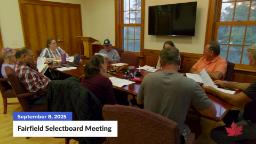 Navigate to Fairfield Selectboard Meeting | 09/08/2025