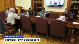 Navigate to Fairfield Selectboard | 12/08/2025