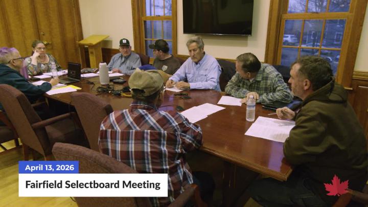 Thumbnail image for Fairfield Selectboard Meeting | 04/13/2026